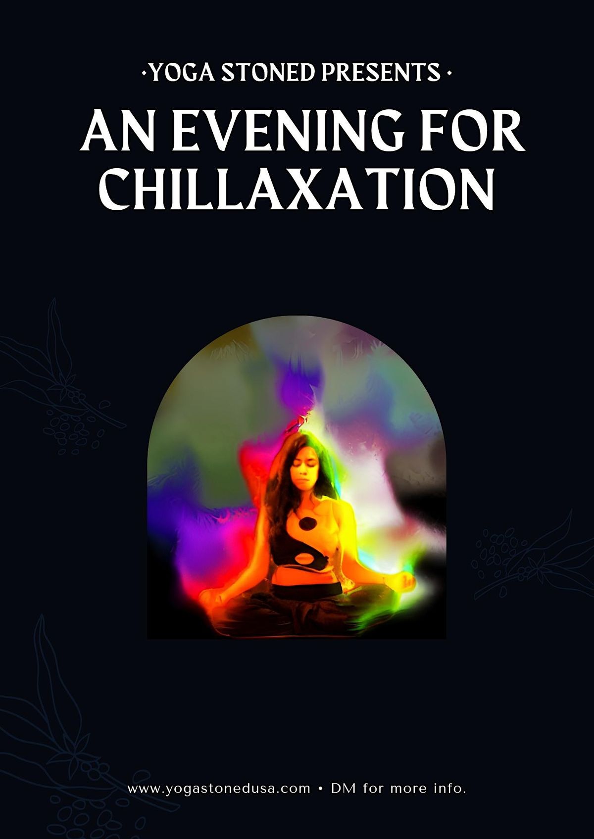 Yoga Stoned presents An Evening for Chillaxation, The Gallery Wicker