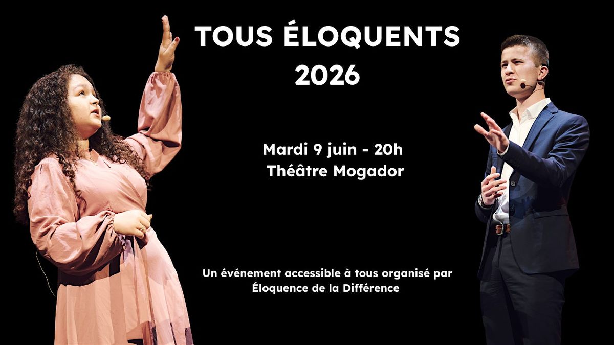 Tous Eloquents 2026 ! Ré-inventer l'éloquence pour accepter la différence