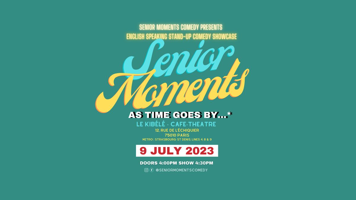 Senior Moments Comedy Showcase in English, Kibele, Paris, July 9 ...