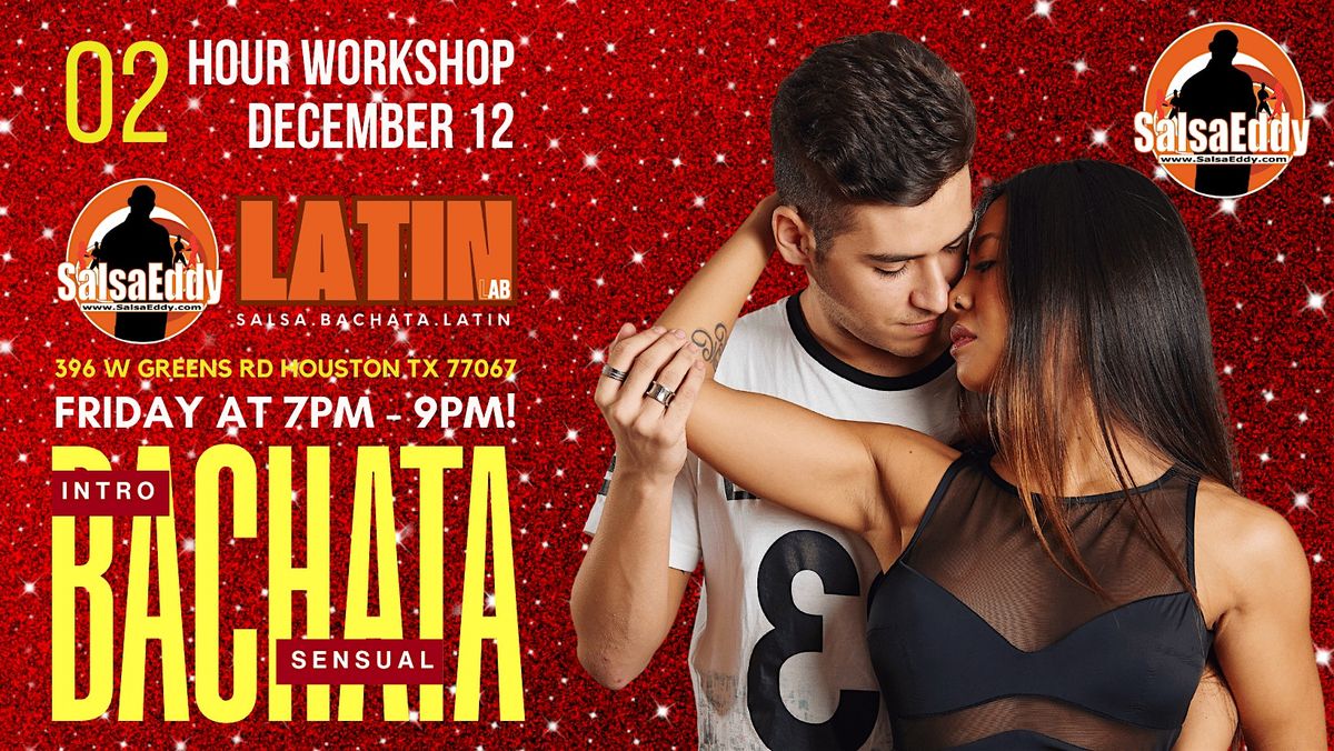 Intro To Bachata Sensual - Two Hour Workshop, 12 December | Event in Houston | AllEvents
