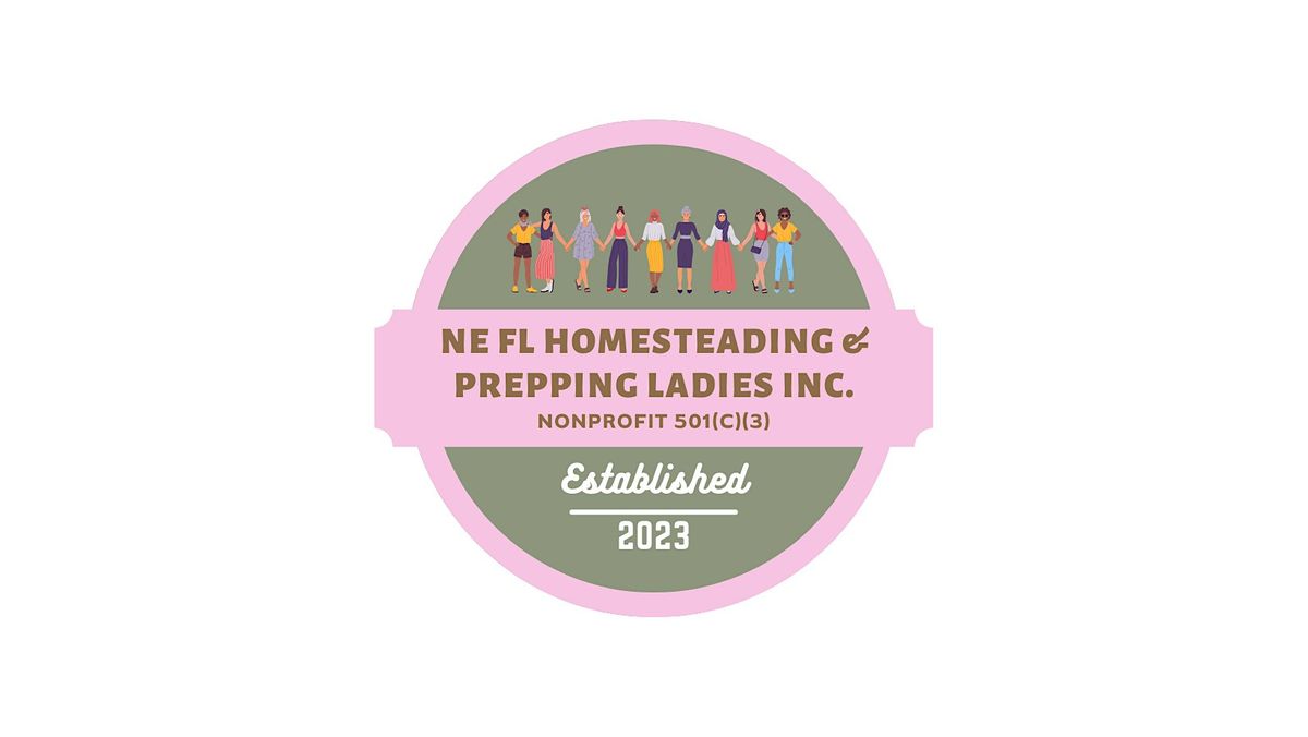 NE FL Homesteading and Prepping Ladies Inc. Meeting, Jesse Godbold