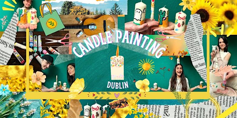 Candle Painting: Design your own Masterpiece | Event in Dublin | AllEvents