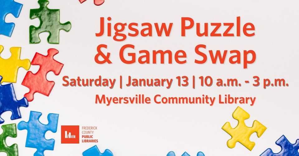 Jigsaw Puzzle and Game Swap, Myersville Community Library, 13 January