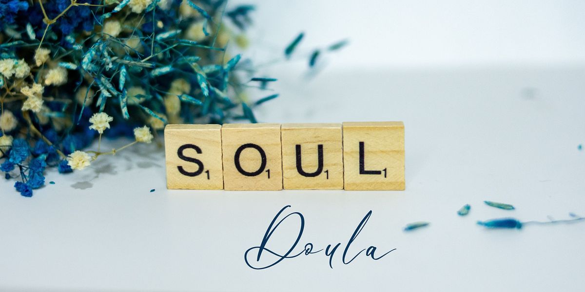 What Is A Soul Doula?