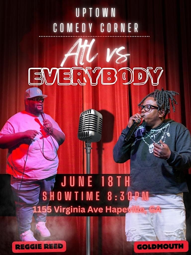 ATL vs ErrrrBody, Hosted by GoldMouth & Reggie Reed, Gemini Season ...