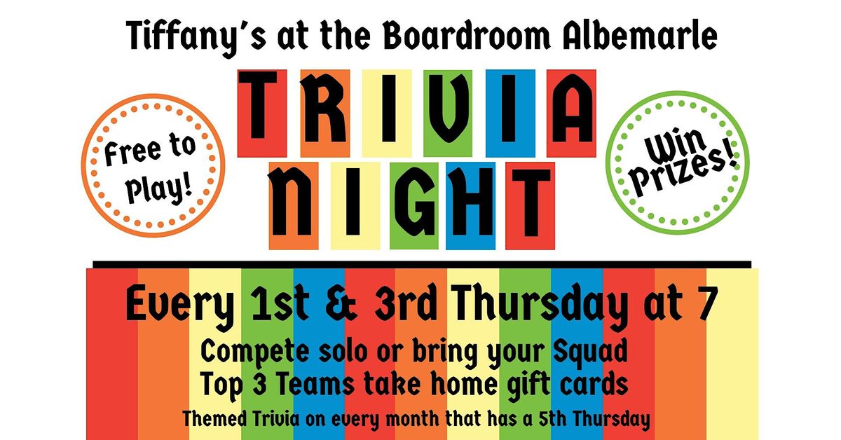 1st & 3rd Thursday Trivia at Tiffanys at the Boardroom, Tiffany's At