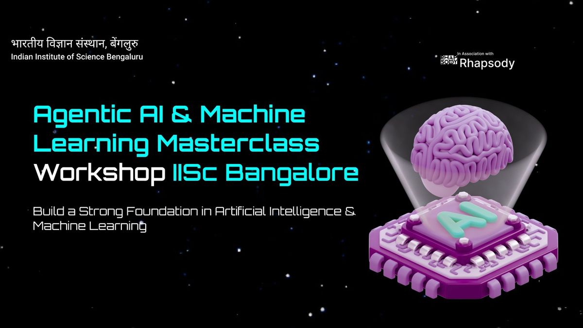 AI &amp; Machine Learning Masterclass at IISc Bangalore, 6 December | Event in Bangalore | AllEvents
