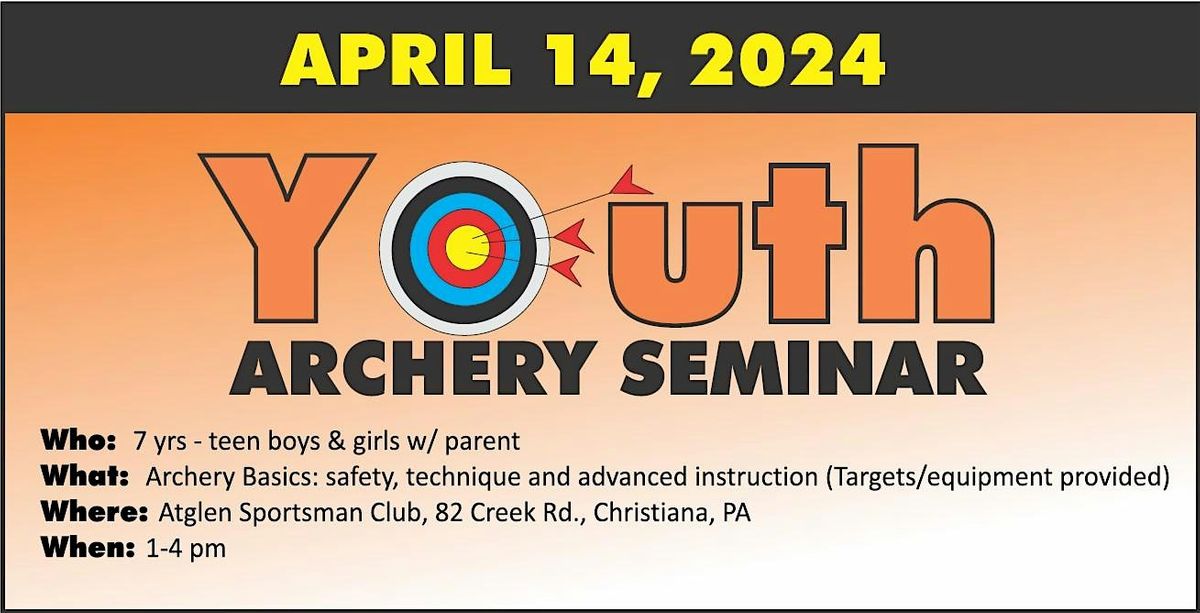 Youth Archery Clinic & Shoot, Atglen Sportsmen's Club Inc, Christiana