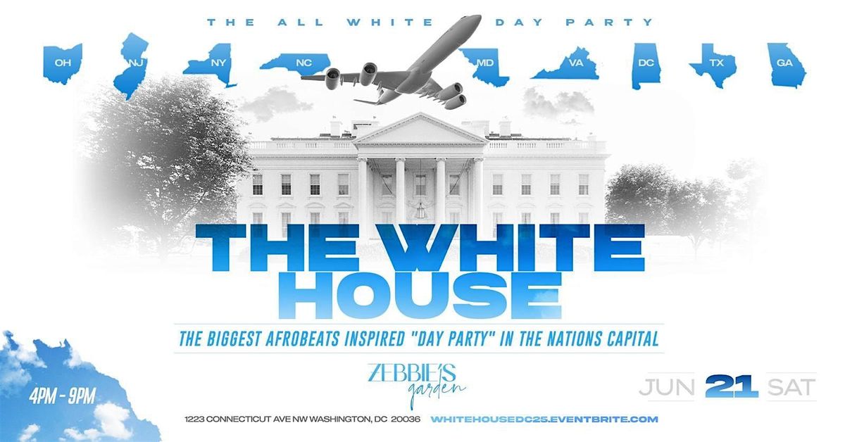 The White House - The All White Day Party, 21 June | Event in Washington | AllEvents