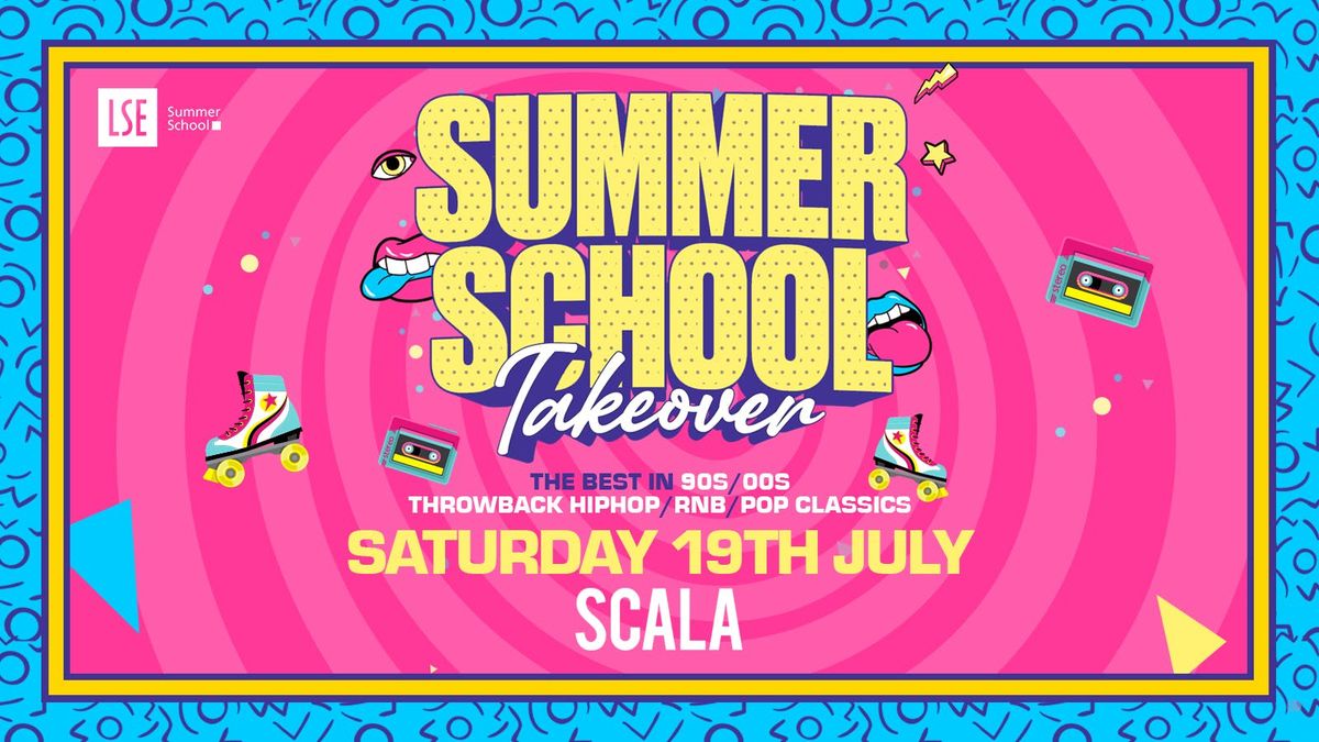 LSE SU Presents: The Summer School Takeover 🪩 SCALA London!, 19 July | Event in London | AllEvents