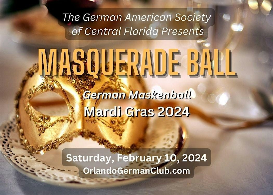 Masquerade Ball German Style 2024, German American Society of Central