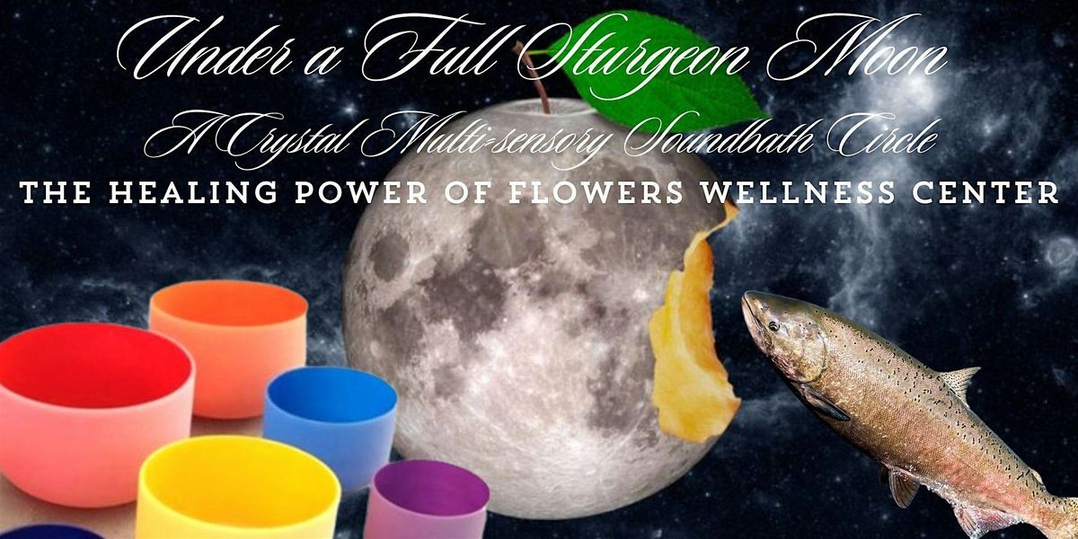 Under a Full Sturgeon Moon Multisensory Sound Bath In-Person, 9 August | Event in Salem | AllEvents