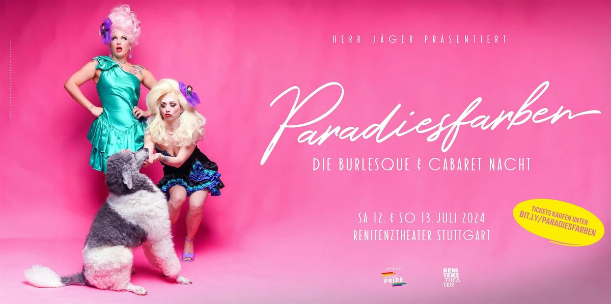 Paradiesfarben - Die Burlesque & Cabaret Nacht | Tickets ➔, 13 July | Event in Stuttgart | AllEvents