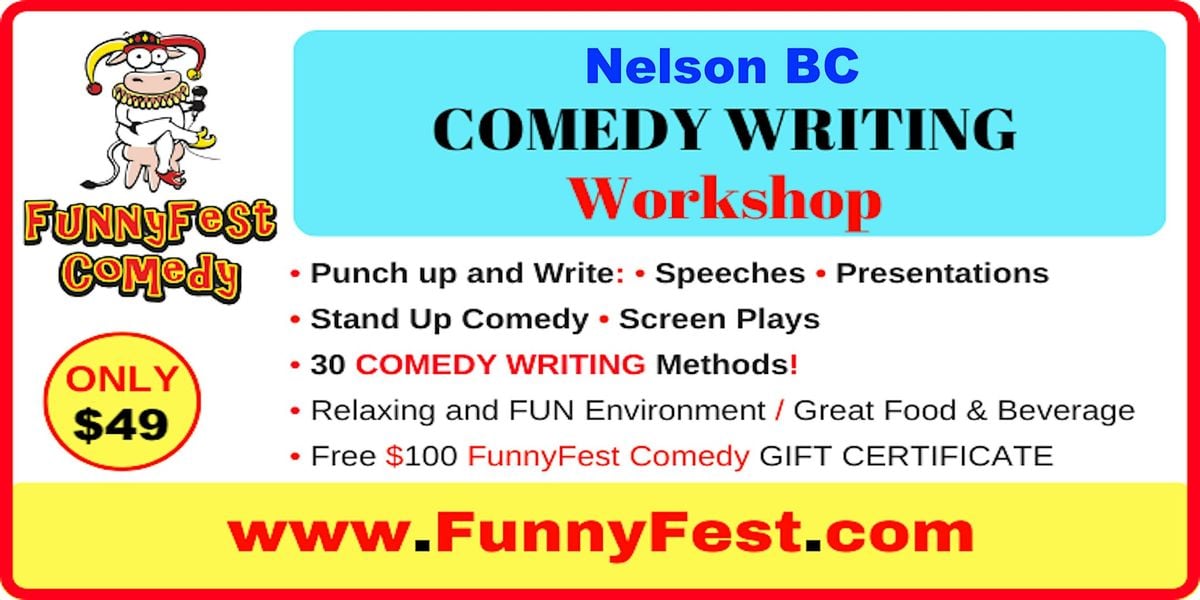Comedy WRITING WORKSHOP - 30 tips - Wed., JULY 16, 2025 @ 1pm - Nelson, BC, 16 July | Event in Nelson | AllEvents