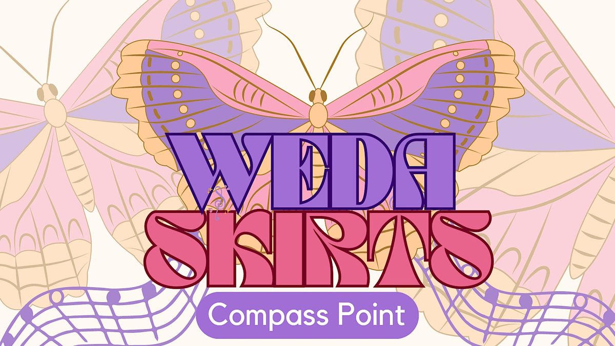 Live Music The Weda Skirts, Compass Point home of Dirty Girl