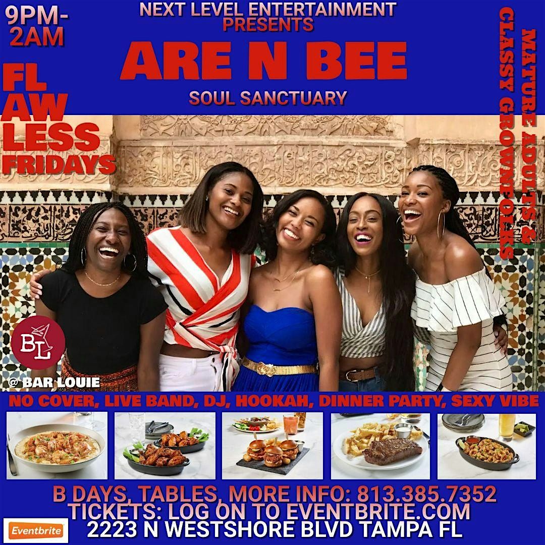 ARE N BEE SOUL SANCTUARY: flawless fridays  VIP TABLE ONLY RSVP | Event in Tampa | AllEvents