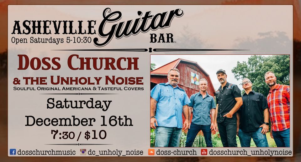 Doss Church & The Unholy Noise, Asheville Guitar Bar, December 16 2023