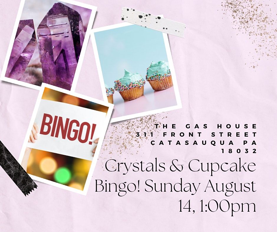 Cupcake & Crystal Bingo!, The Gas House Dance Hall, Catasauqua, August 14 2022 AllEvents.in