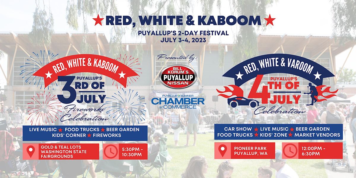 Red, White & Kaboom Puyallups 2Day 4th of July Festival, Gold & Teal