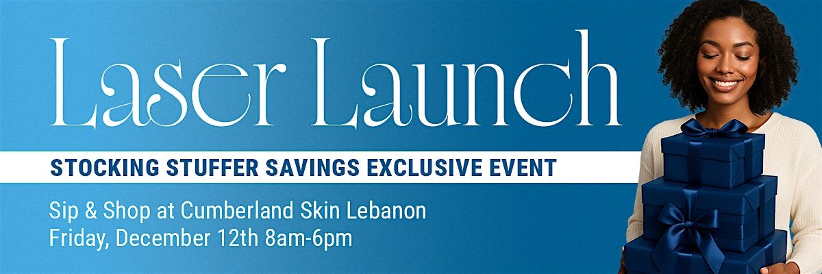 Laser Launch Stocking Stuffer Savings at Cumberland Skin Lebanon, 12 December | Event in Lebanon | AllEvents