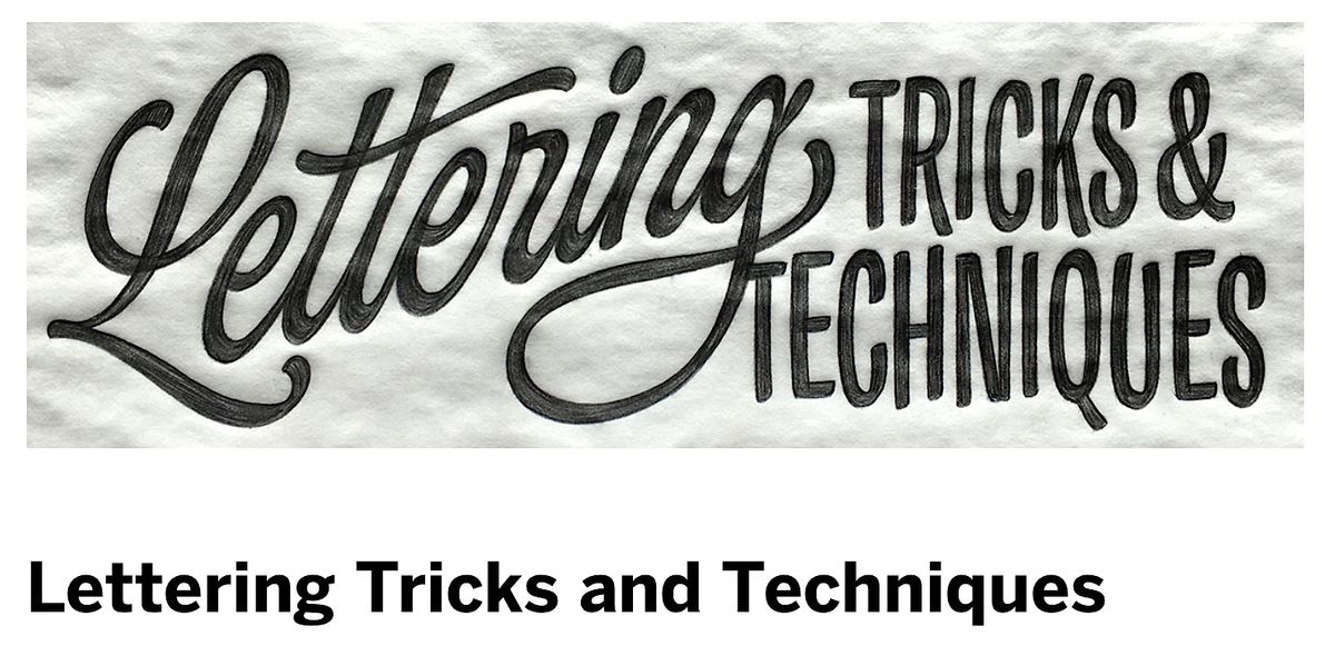 Lettering Tricks and Techniques with Ken Barber, The Cooper Union, New ...