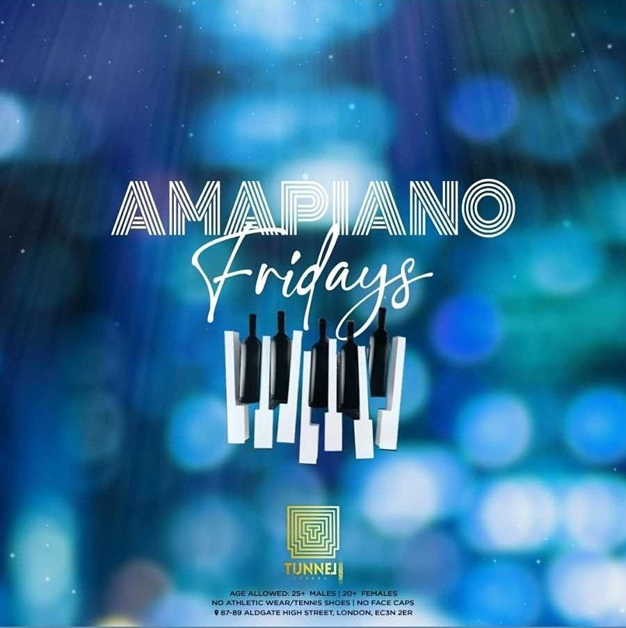 AMAPIANO MEETS AFROBEATS FRIDAYS THE TUNNEL LONDON ALDGATE, Tunnel