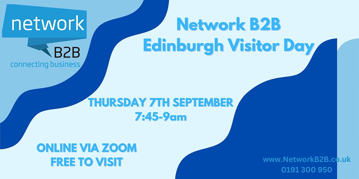 Edinburgh Business Networking Visitor Day Thursday 7th September