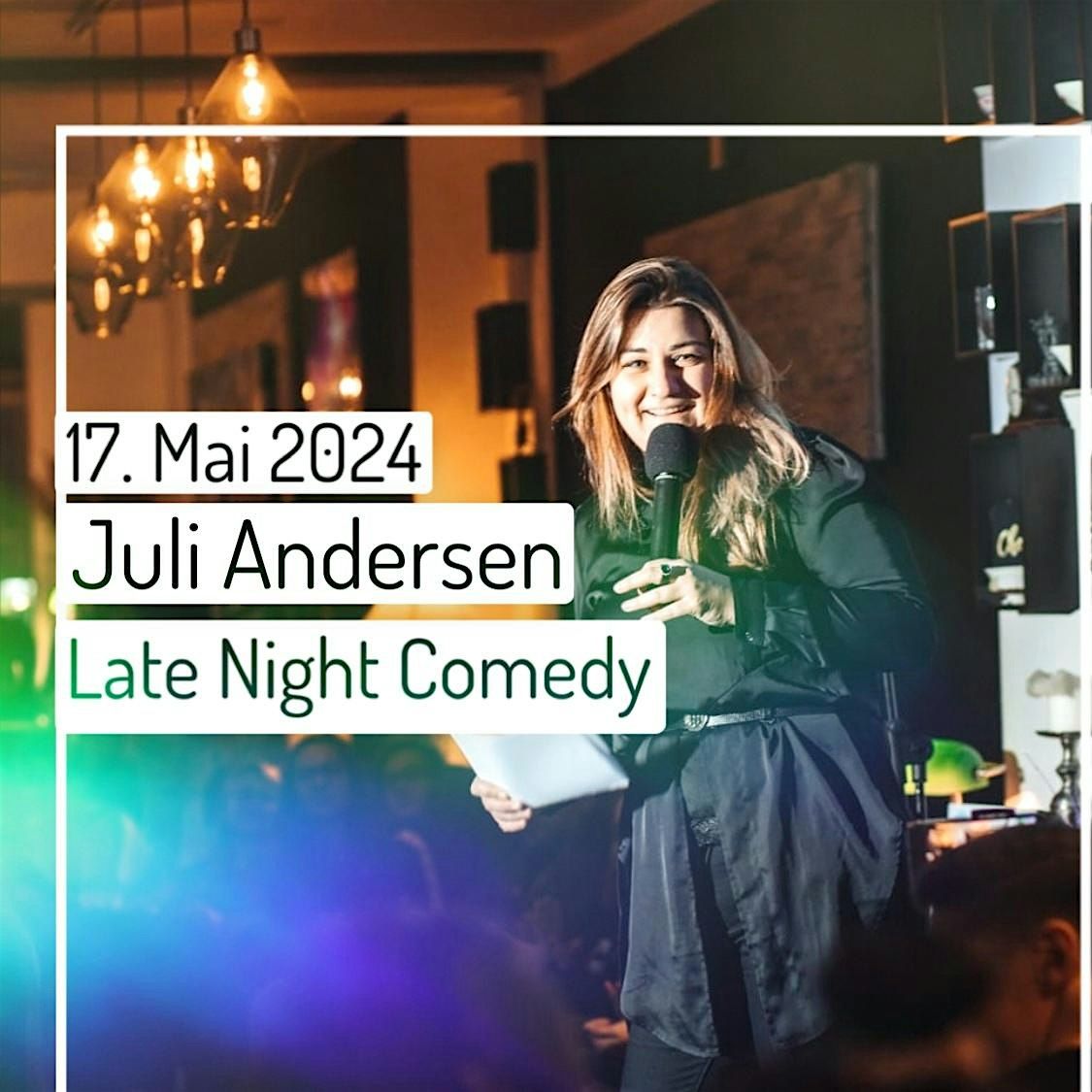 Late night comedy Juli Andersen, Atelier Theater GmbH, Köln, 17 May