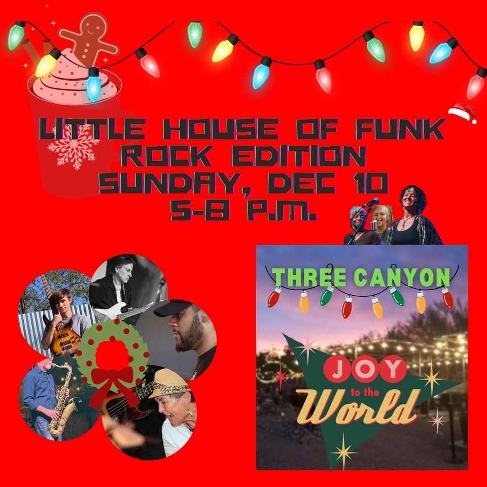 Little House of Funk, Rock Edition!, Three Canyon Beer and Wine Garden