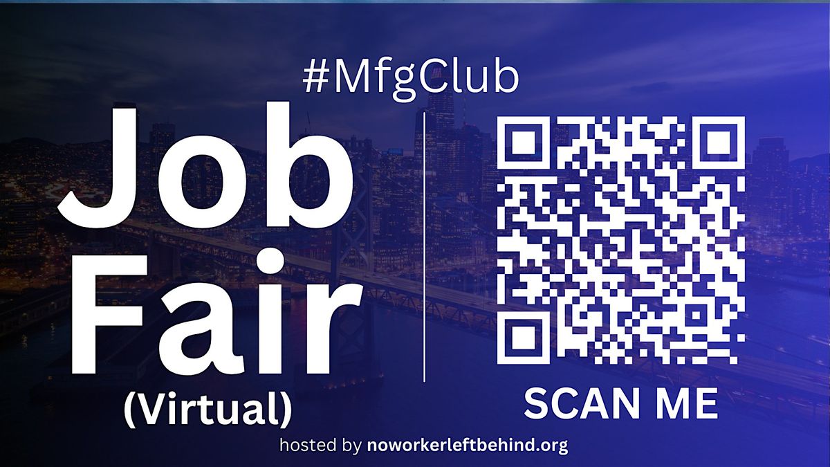 #MfgClub Virtual Job Fair / Career Expo Event #SFO | Event in San Francisco | AllEvents