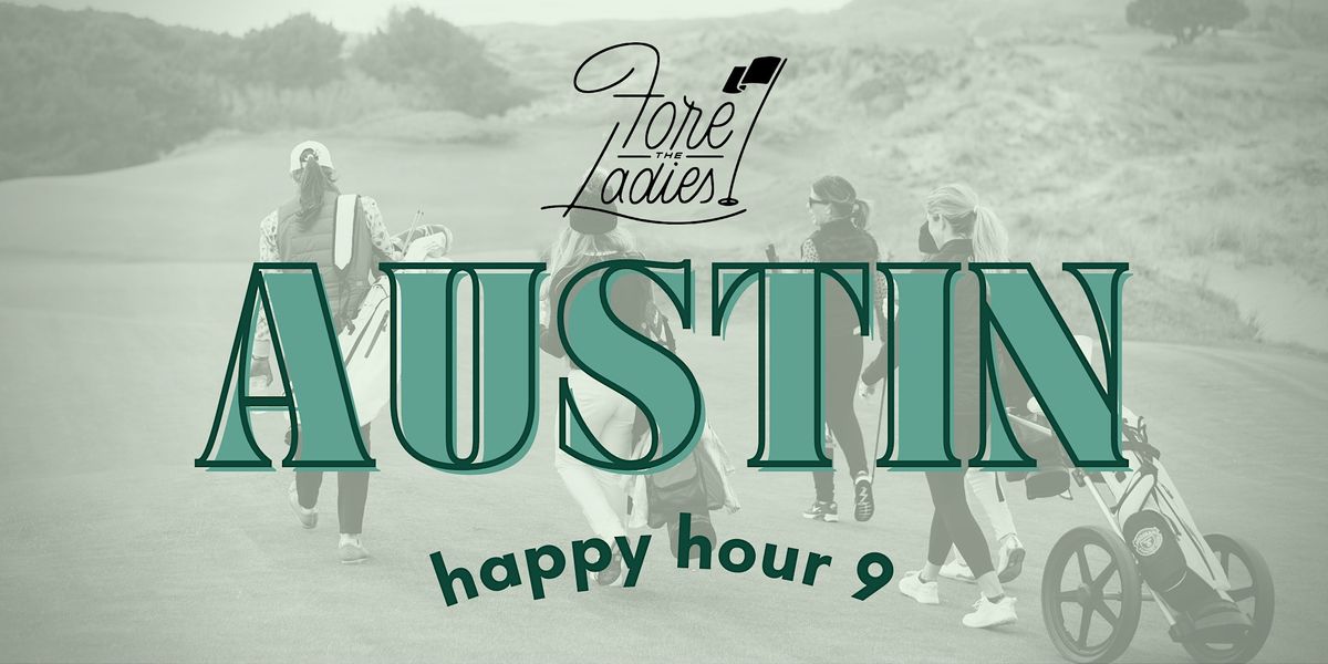 Austin Happy Hour 9 Play Golf Event Roy Kizer Golf Course Austin 