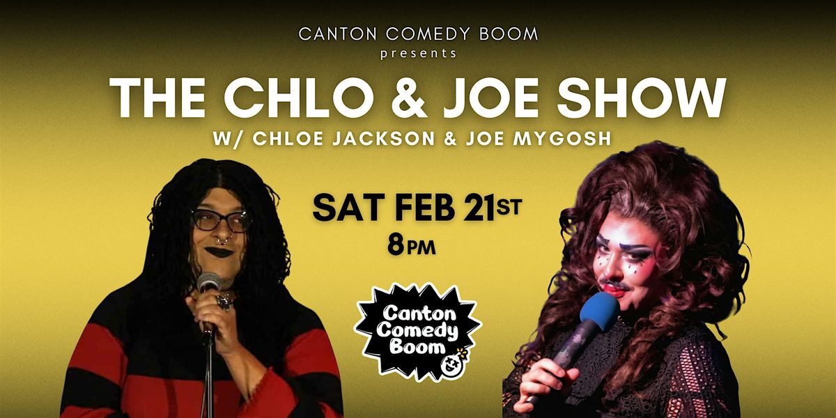 Canton Comedy Boom Presents: The Chlo & Joe Show