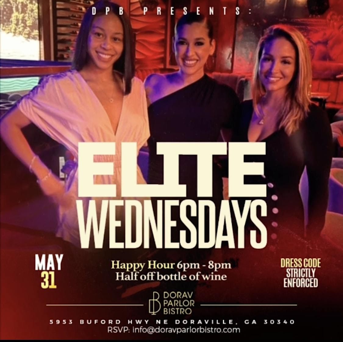 ELITE WEDNESDAYS, Dorav Parlor Bistro (DPB), Doraville, 31 May to 24