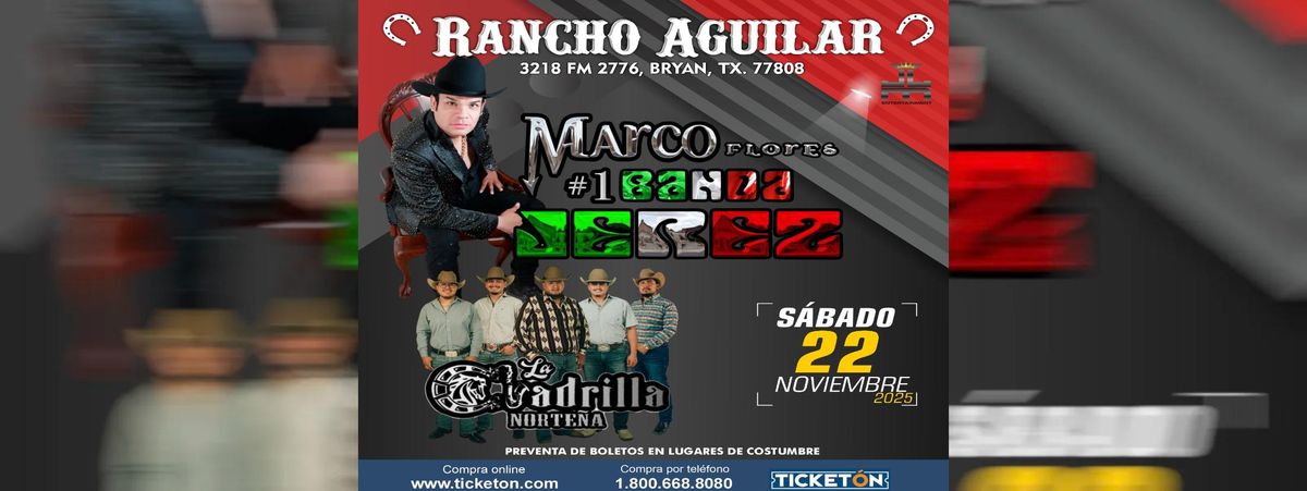 MARCO FLORES Y BANDA JEREZ & LA ARDILLA NORTEÑA | Event in Bryan | AllEvents