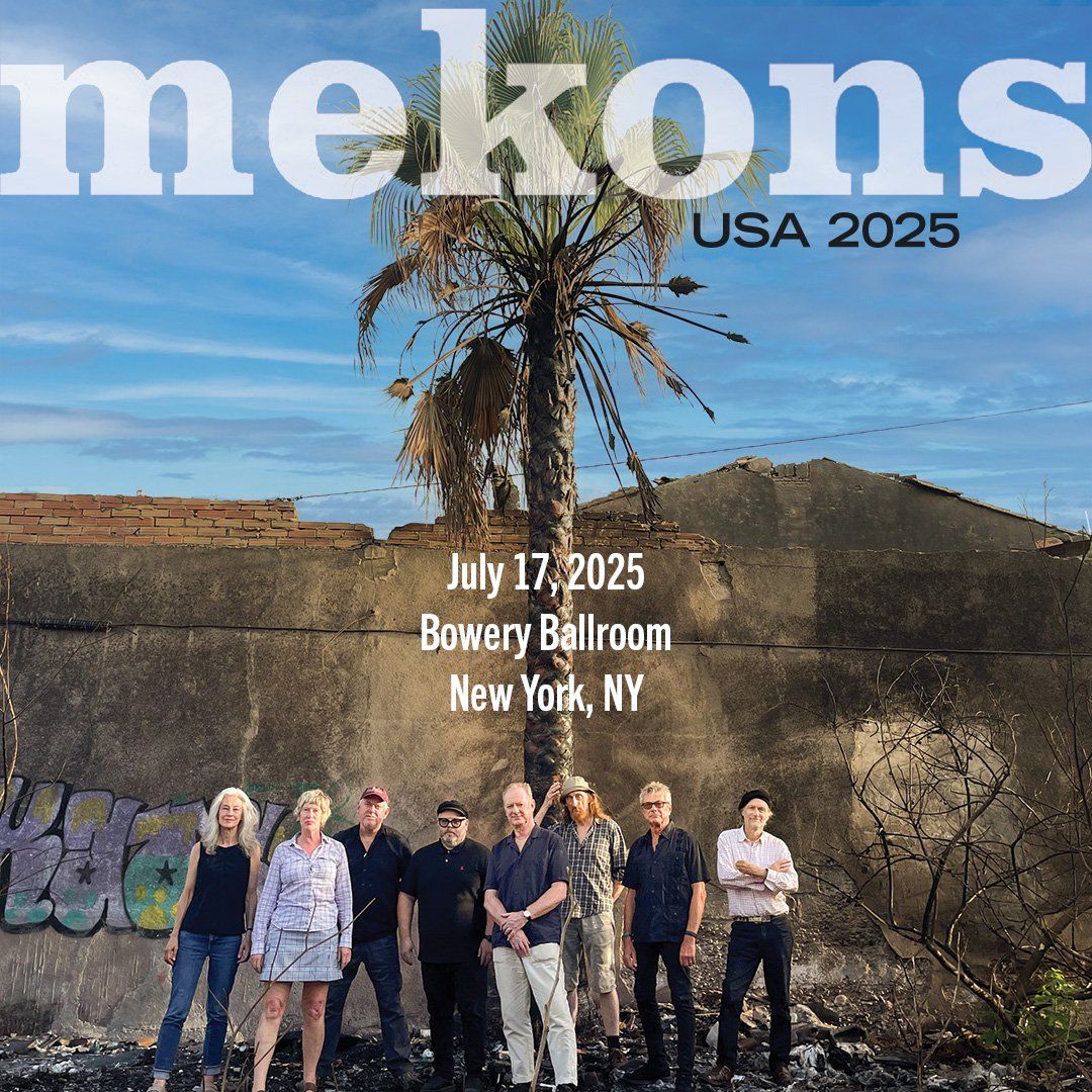 The Mekons at Bowery Ballroom, 17 July | Event in New York | AllEvents