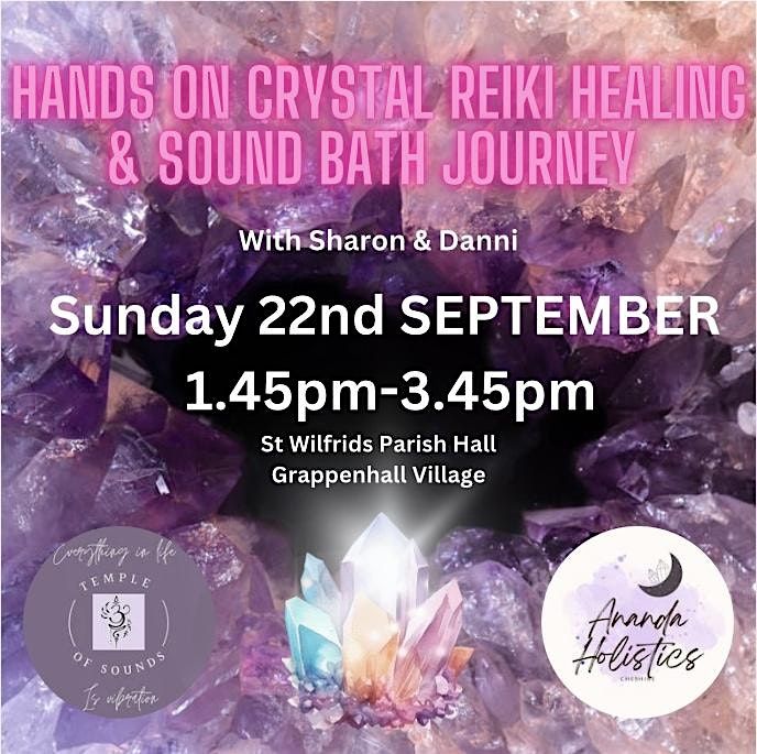 Crystal Reiki & Sound Healing Journey with Sharon & Danni, St Wilfrid's ...
