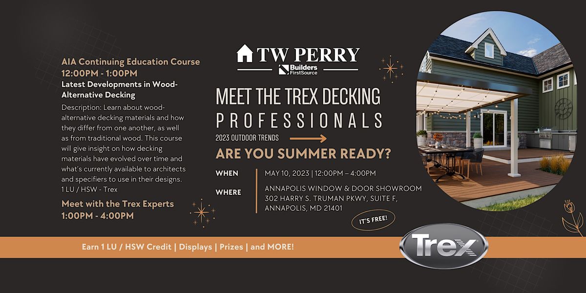 TW Perry Meet the Trex Decking Professionals, 302 Harry S. Truman Pkwy