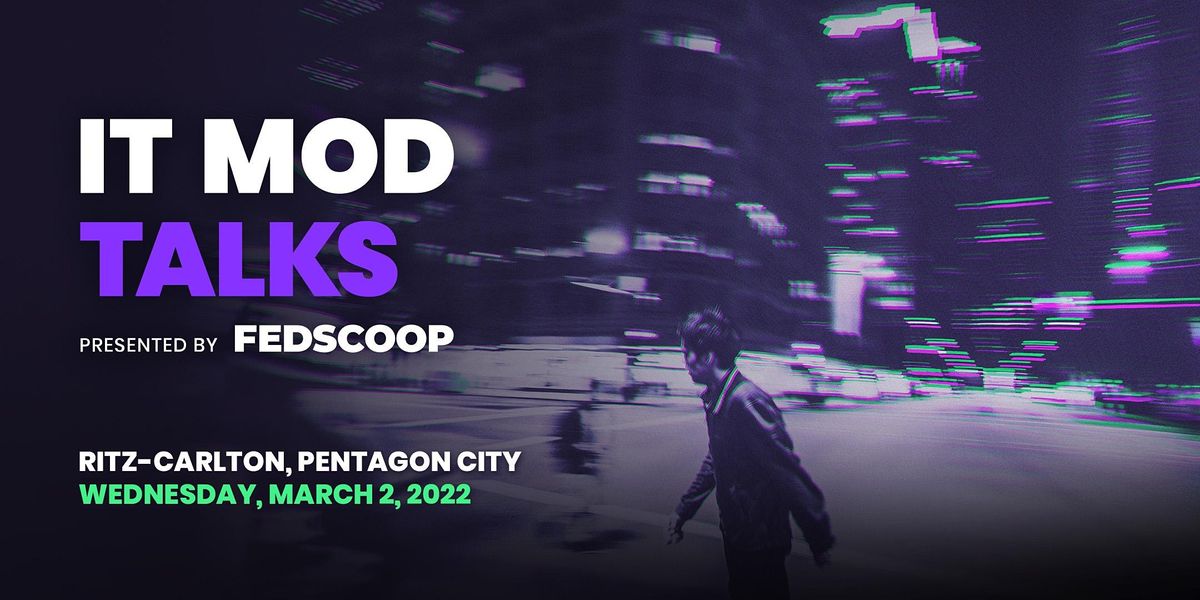 It Modernization Summit 2022 The Ritz Carlton Pentagon City Arlington March 30 2022 Allevents In List Of Northshield Events For 2022