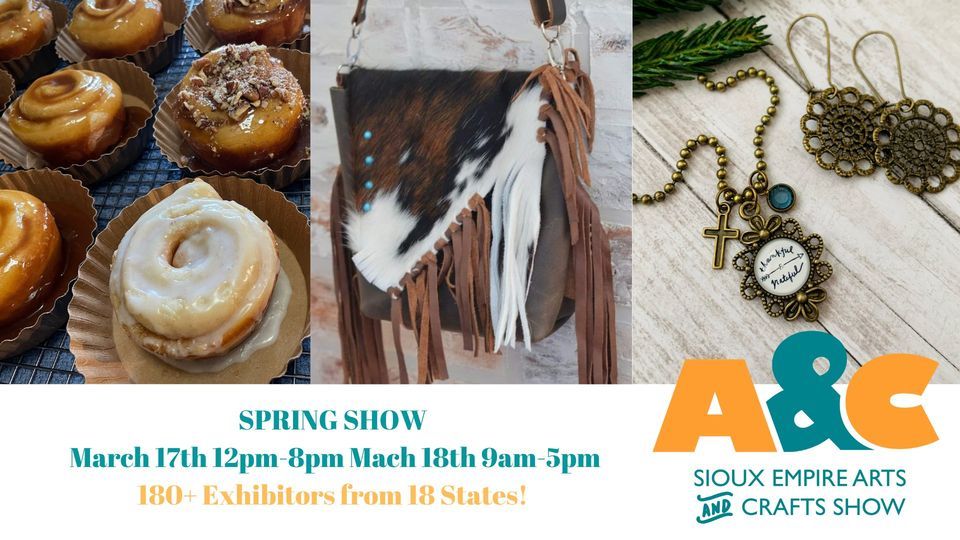 Spring Sioux Empire Arts & Crafts Show, Sioux Falls Expo Building