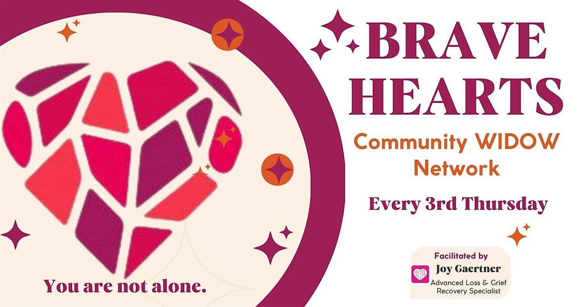BRAVE HEARTS - Community Network for Widows | Event in Powell | AllEvents
