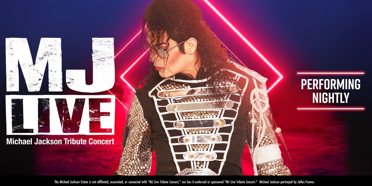 MJ Live - Las Vegas, 2 May | Event in Las Vegas | AllEvents