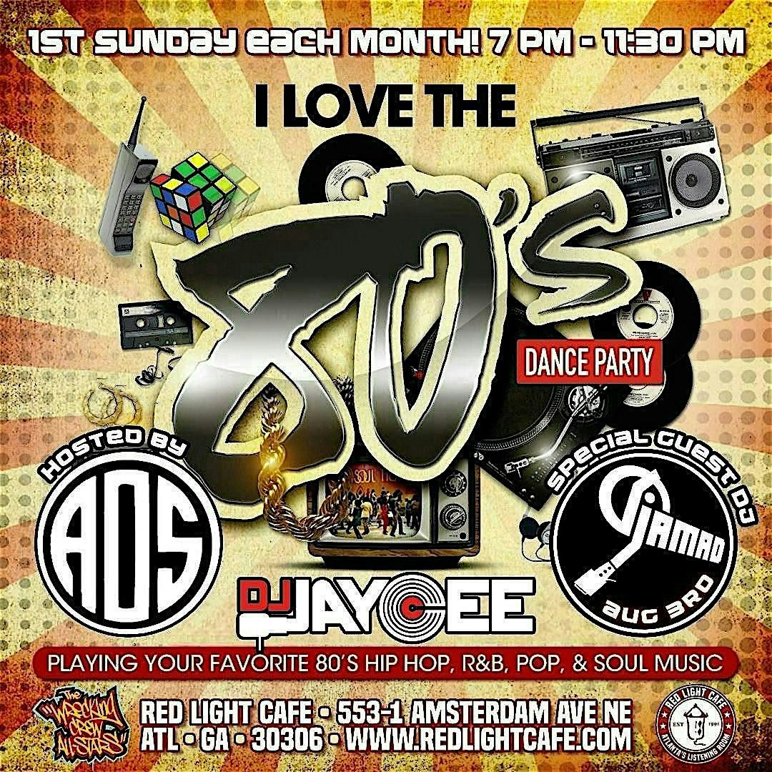 I Love the '80s Dance Party w/ DJ Jaycee (1st Sunday Each Month) | Event in Atlanta | AllEvents