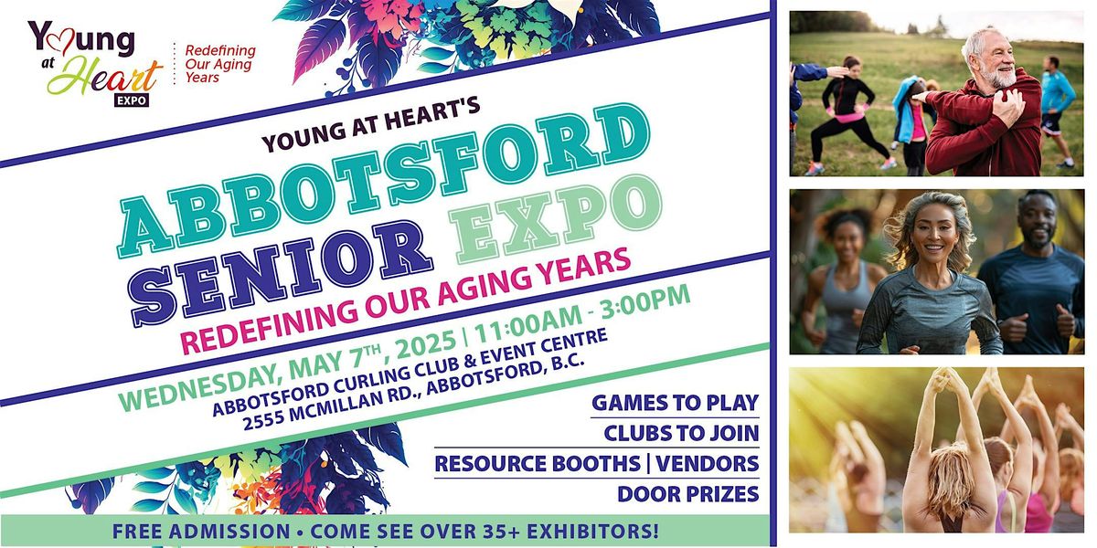 FREE Abbotsford Young at Heart Seniors Expo 2025, 7 May | Event in Abbotsford | AllEvents