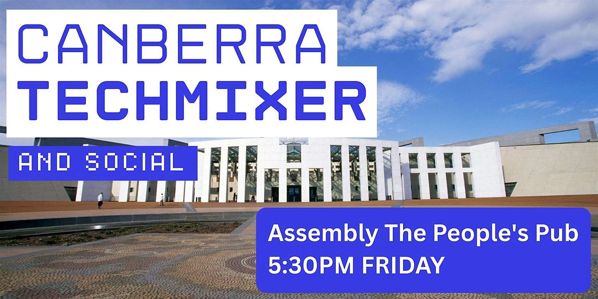 Canberra Tech Mixer and Social (Tech / AI / Data) ✨ Canberra Connect, 5 December | Event in Canberra | AllEvents