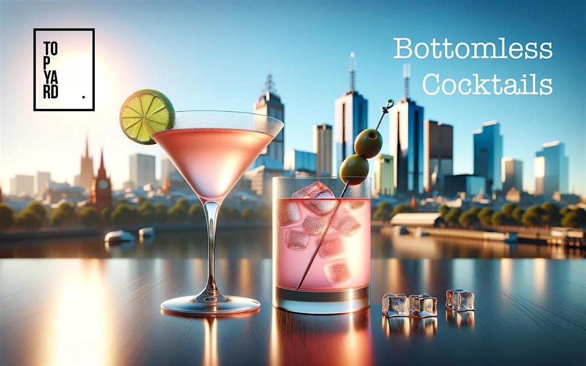 Bottomless Cocktails at Top Yard, Melb CBD | Event in Melbourne | AllEvents