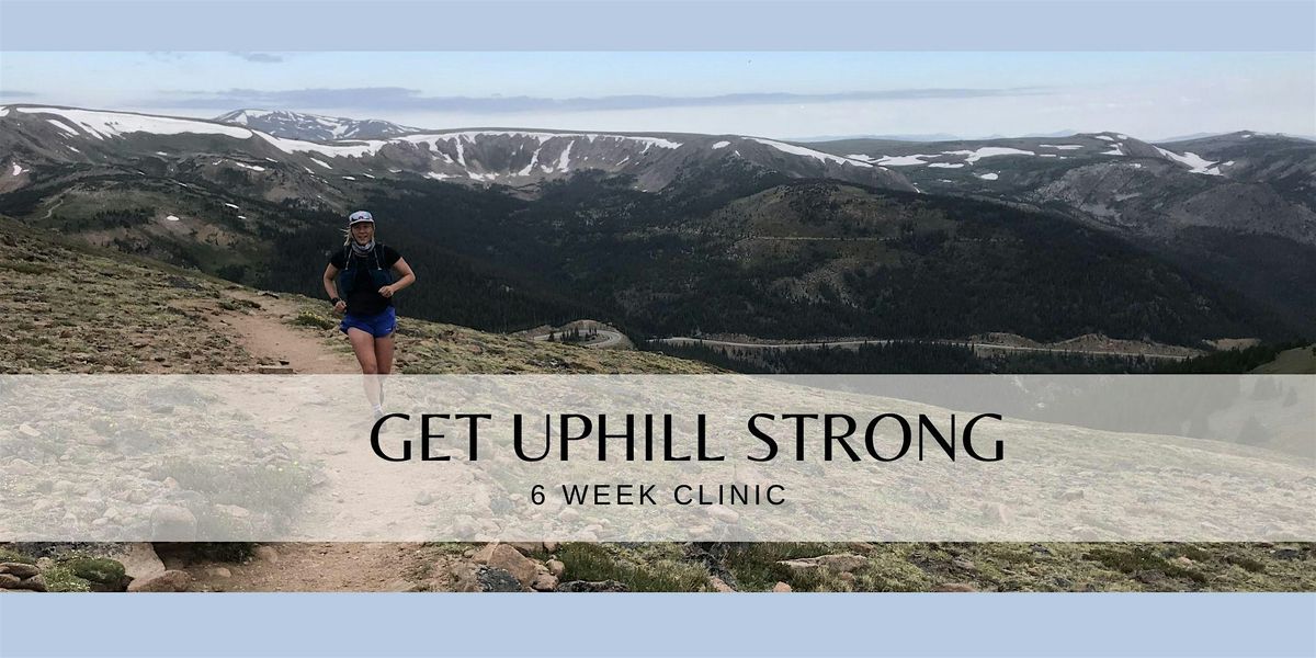 6 Week Hill Running Clinic, Runners Roost, Ford Street, Golden, CO, USA