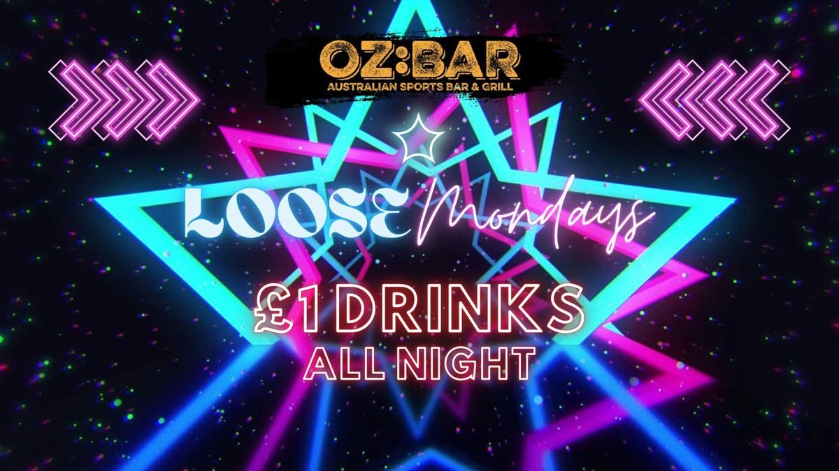 LOOSE Mondays | £1 drinks ALL NIGHT | DJ BR4D | 18.08.25, 18 August | Event in Nottingham | AllEvents