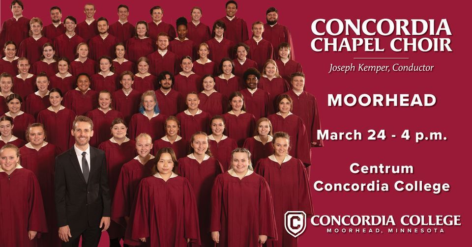 The Concordia Chapel Choir Tour Home Concert, Concordia College, Moorhead,  24 March 2024 | AllEvents.in