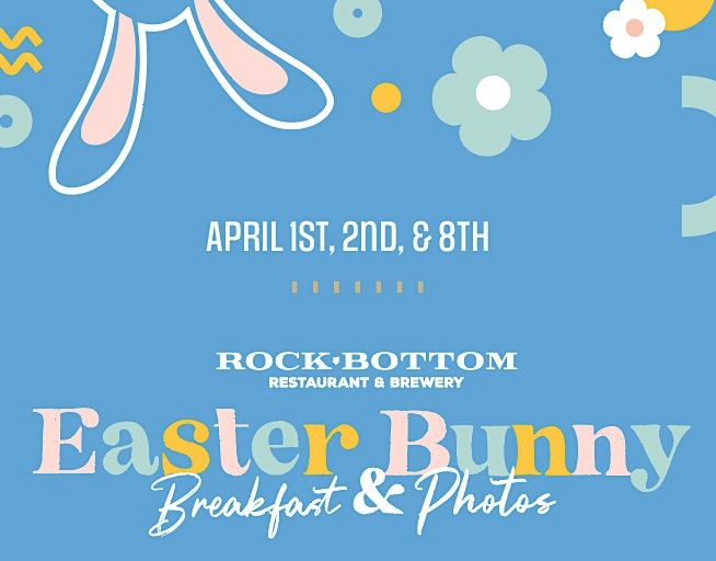 Easter Bunny Breakfast & Photo Opp at Rock Bottom Yorktown, Rock Bottom