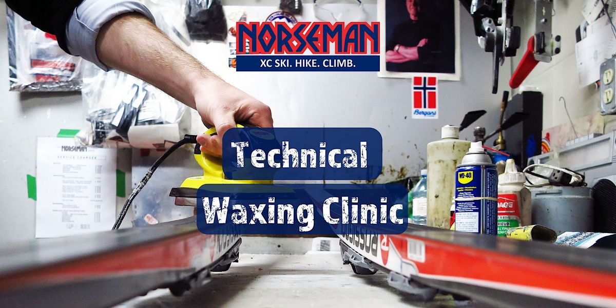 XC Technical Waxing Clinics 2023/2024, Norseman Outdoor Specialist